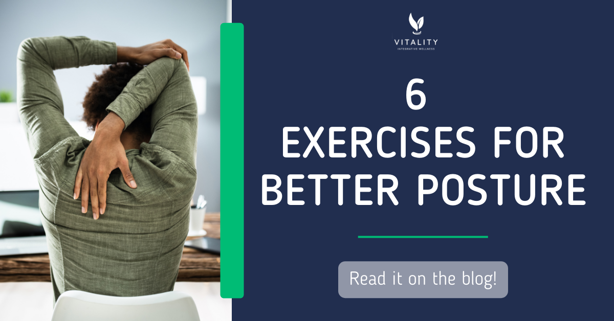 Exercises To Do At Work For Better Posture Vitality Integrative Medicine