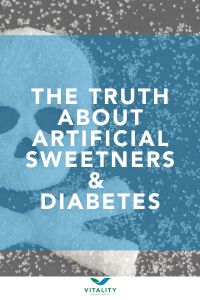 The Truth About Artificial Sweeteners and Diabetes