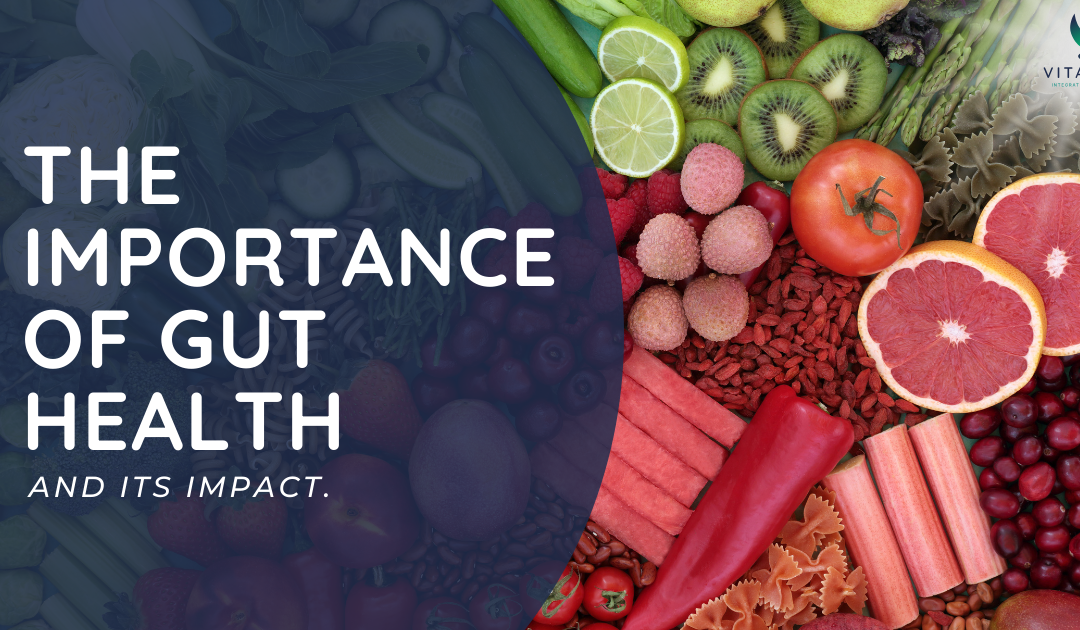 The Importance of Gut Health and Its Impact