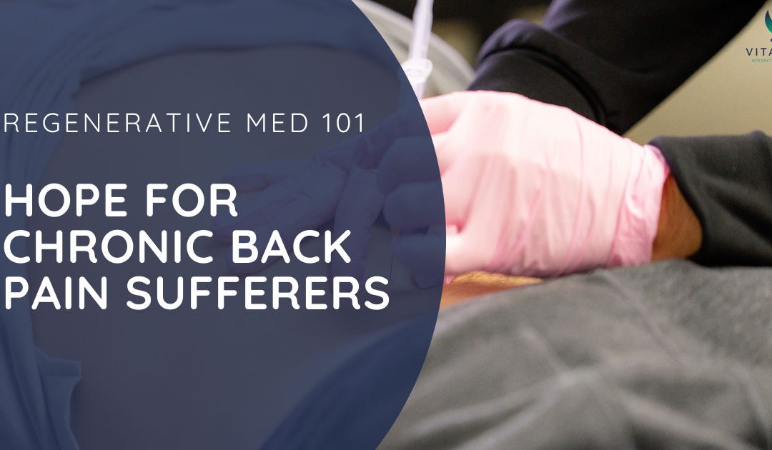 Regenerative Medicine: Hope for Chronic Back Pain Sufferers