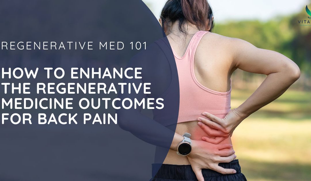 The Role of Exercise in Enhancing Regenerative Medicine Outcomes for Back Pain
