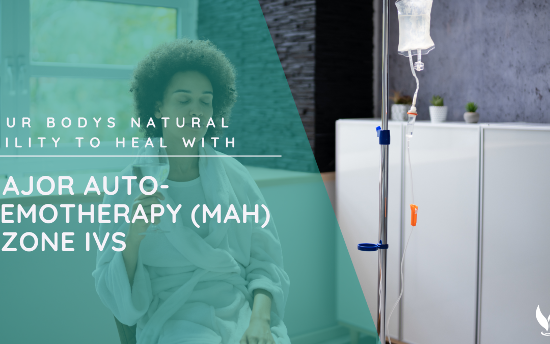 What is Major Auto-Hemotherapy (MAH)/Ozone IV